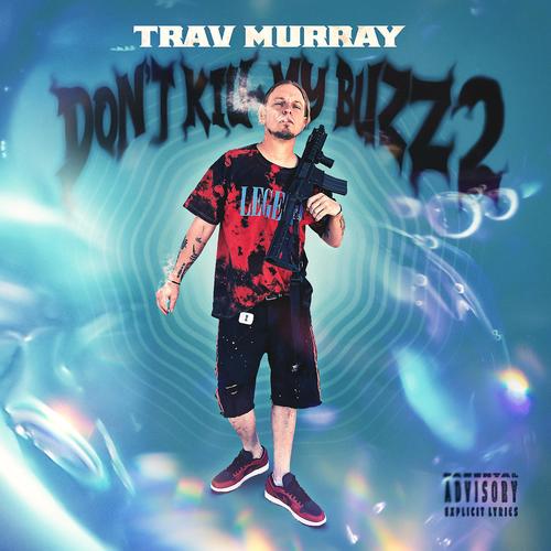 Don't Kill My Buzz 2 (Explicit)