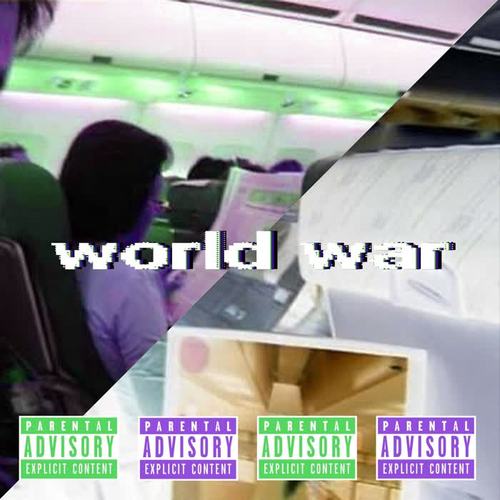 world war (Explicit)