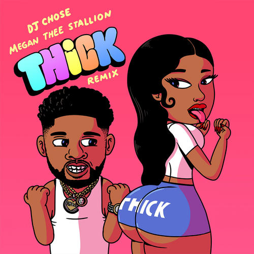 THICK (feat. Megan Thee Stallion) [Remix] [Explicit]