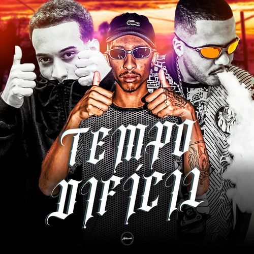 Tempo Difícil (Explicit)