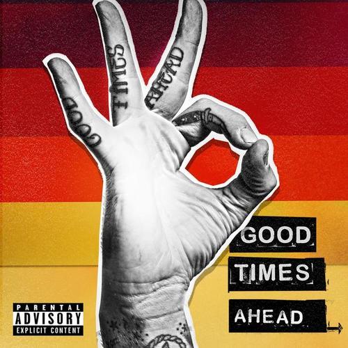 Good Times Ahead (Explicit)