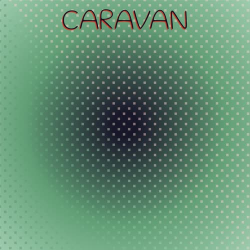 Caravan