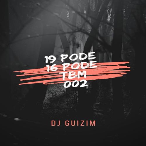 19 PODE 16 PODE TAMBEM X NÃO IMPORTA A HR E NEM O LUGAR .2K22 (Explicit)