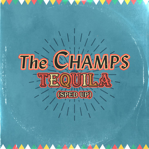 Tequila (Sped Up)