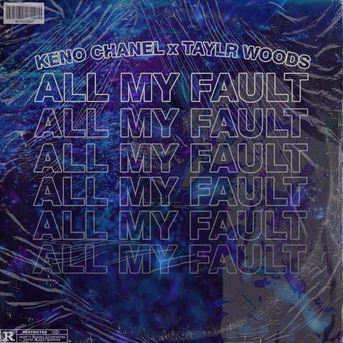 All My Fault (Explicit)