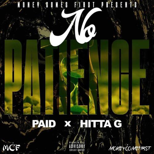 No Patience (feat. Paid)