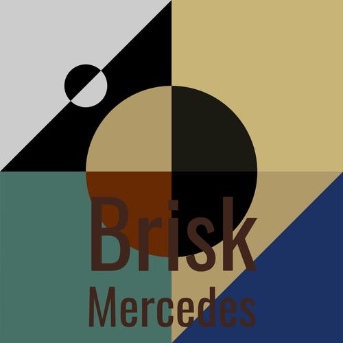 Brisk Mercedes