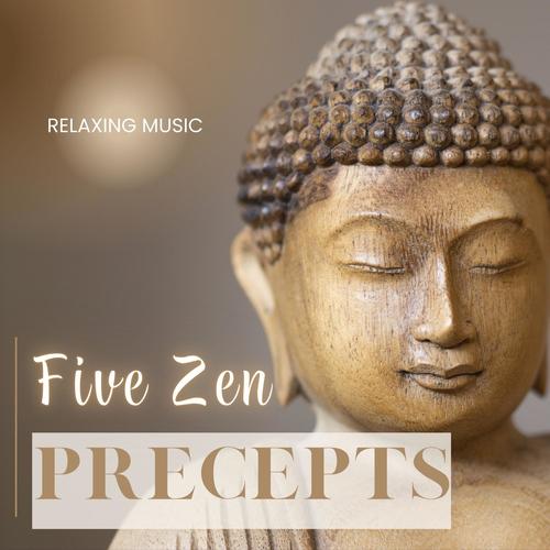 Five Zen Precepts