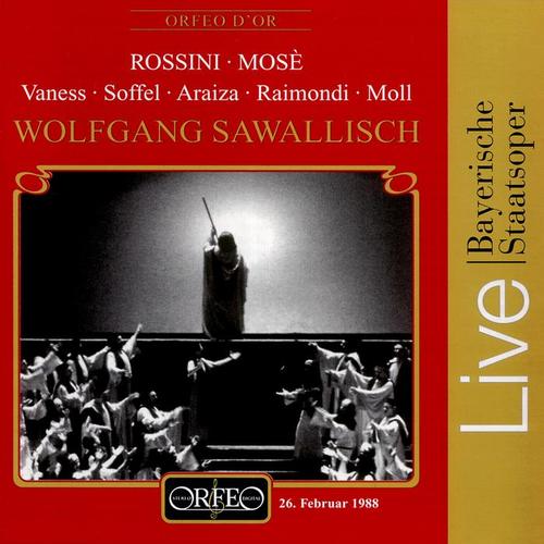 ROSSINI, G.: Mosè in Egitto (Opera) [Vaness, Soffel, Araíza, Raimondi, Moll, Bavarian State Opera Chorus and Orchestra, Sawallisch]