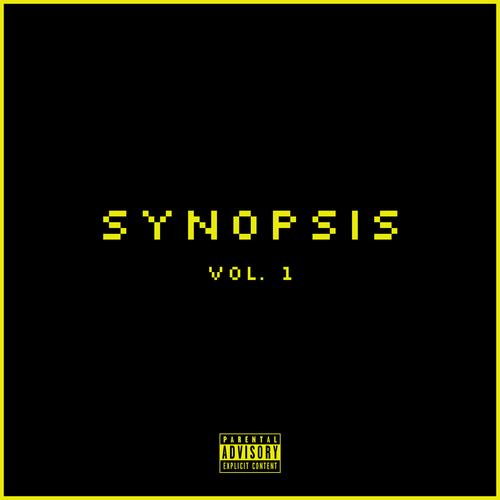 Synopsis, Vol. 1 (Explicit)