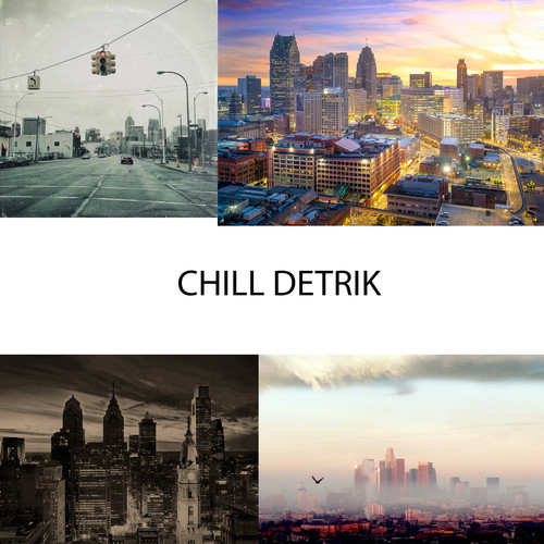 Chill Detrik (Explicit)