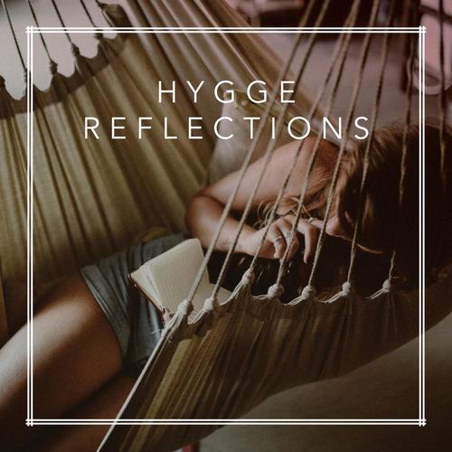 Hygge Reflections