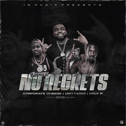 No Regrets (feat. Dirty1000 & Koly P) [Explicit]