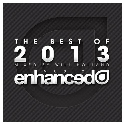 Enhanced Best Of 2013 Mixed by Will Holland