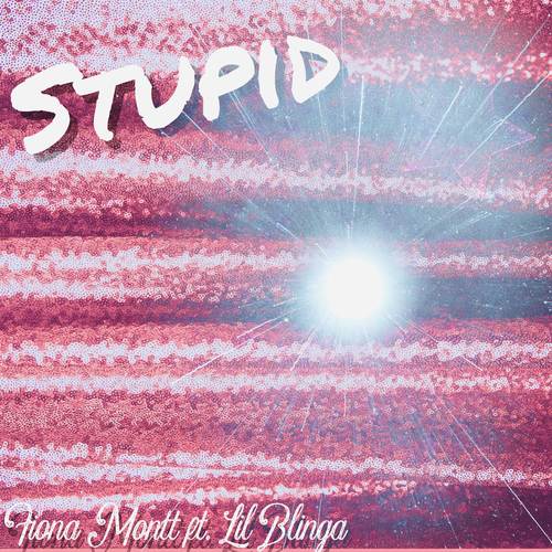 Stupid