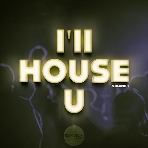 I'll House U, Vol. 1