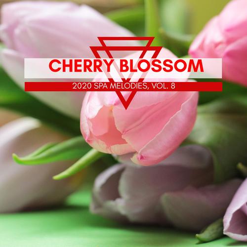 Cherry Blossom - 2020 Spa Melodies, Vol. 8