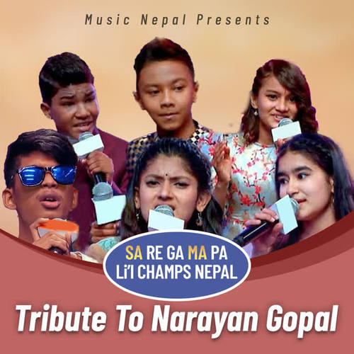 Sa re ga ma pa Lil Champ Tribute To Narayan Gopal