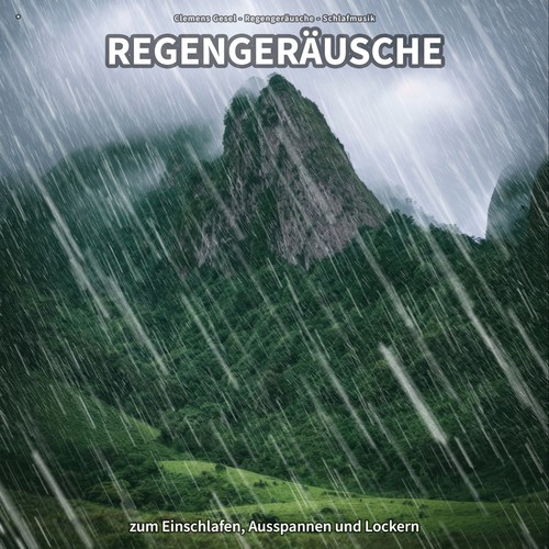 * Regengeräusche zum Einschlafen, Ausspannen und Lockern