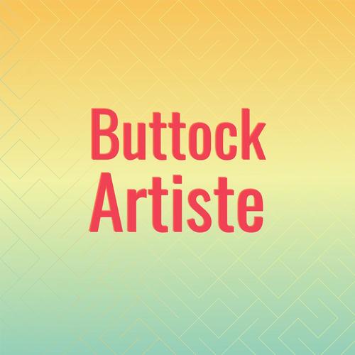 Buttock Artiste