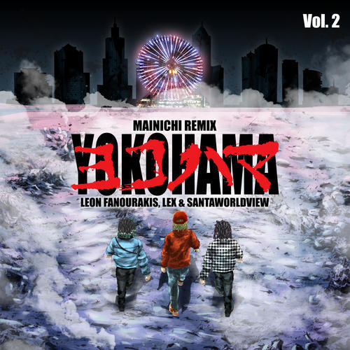 MAINICHI (Yokohama Remix) [feat. Leon Fanourakis, LEX & SANTAWORLDVIEW] [Explicit]