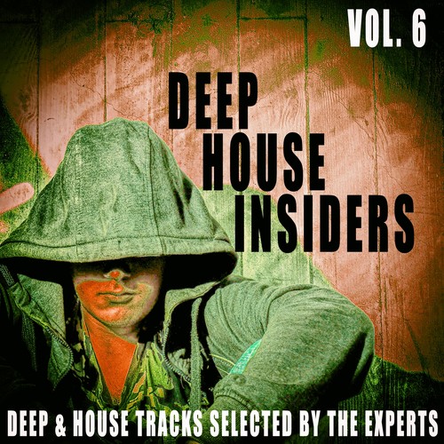 Deep House Insiders, Vol. 6