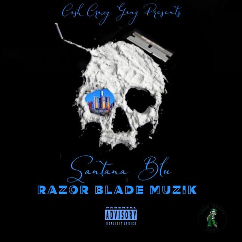 Razor Blade Muzik (Explicit)