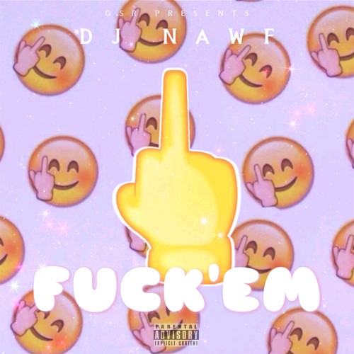 Fuck'em (Explicit)