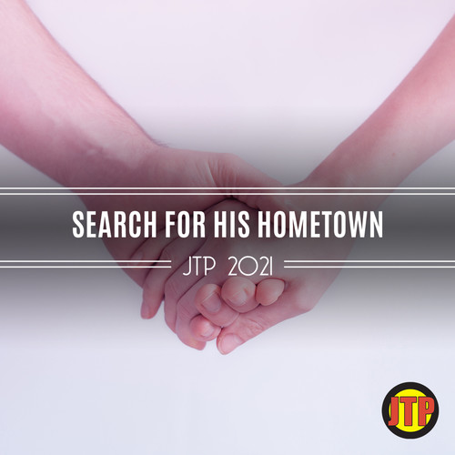Search For His Hometown Jtp 2021