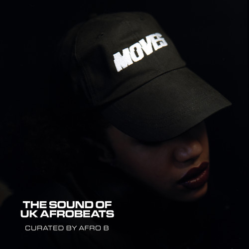 MOVES: The Sound Of UK Afrobeats (Explicit)