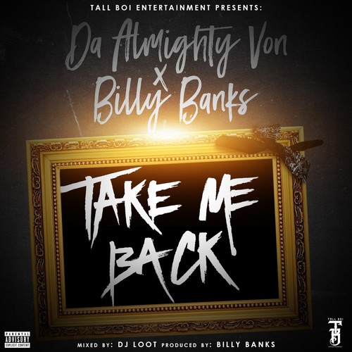 Take Me Back (Explicit)