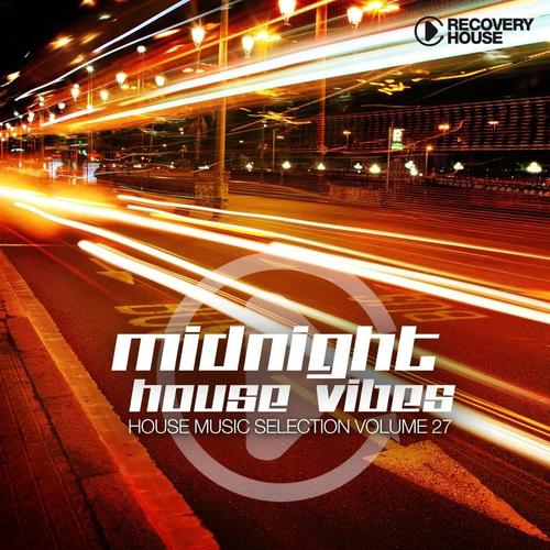 Midnight House Vibes , Vol. 27