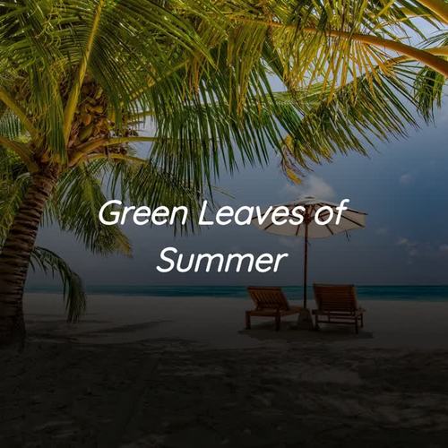Green Leaves of Summer