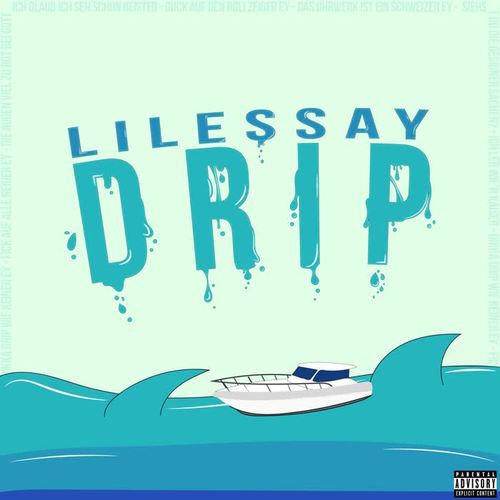 Drip (Explicit)