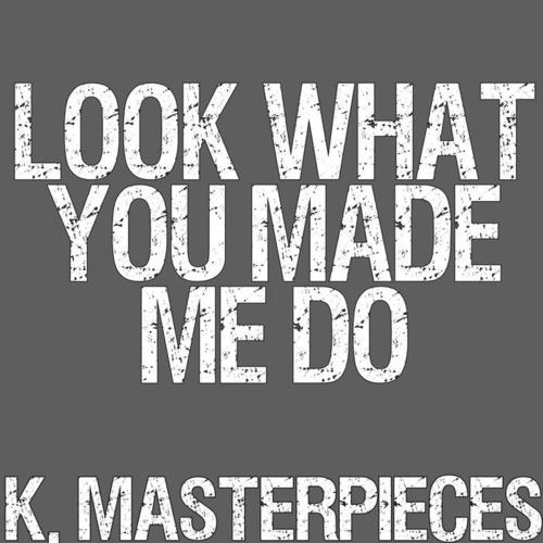 Look What You Made Me Do (Originally Performed by Taylor Swift) [Instrumental Version]