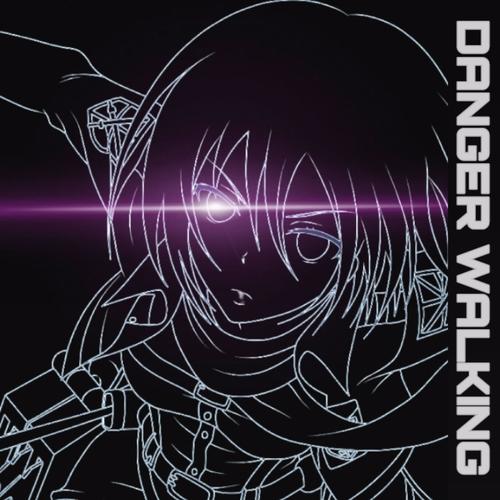 DANGER WALKING (Explicit)