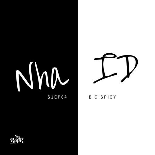 Nha ID S01EP04 (feat. BigSpicy) [Explicit]