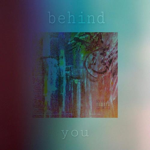 Behind You (Explicit)