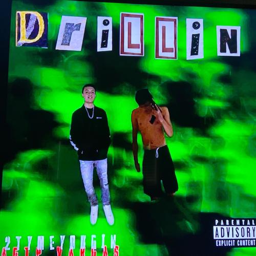 Drillin (Explicit)