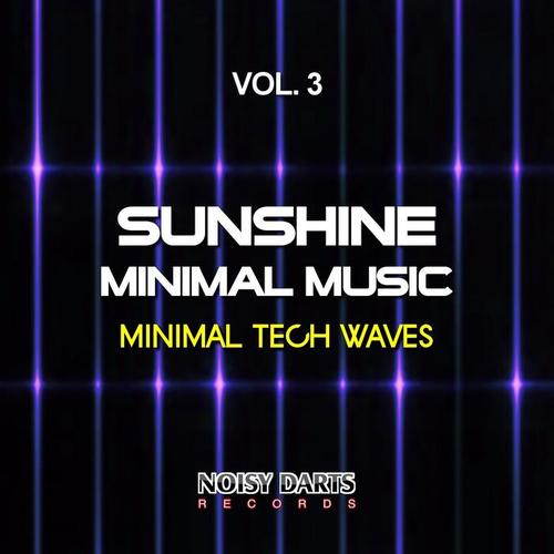 Sunshine Minimal Music, Vol. 3 (Minimal Tech Waves)