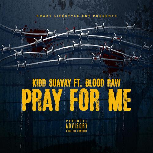 pray for me (feat. Blood Raw) [Explicit]