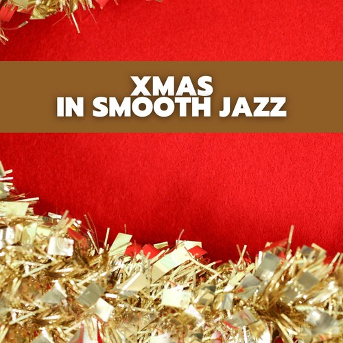 Xmas in Smooth Jazz