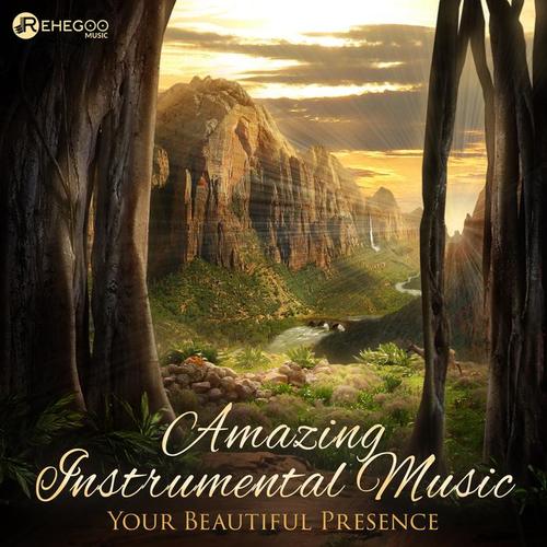 Amazing Instrumental Music - Your Beautiful Presence: Chillout, Relax, Medieval Ambient