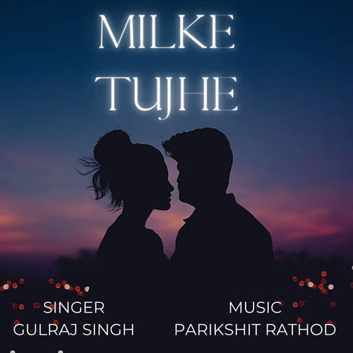 Milke Tujhe