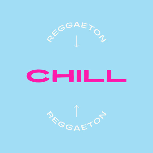 Reggaeton Chill (Explicit)