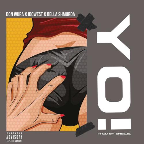 Yo! (feat. Idowest & Bella shmurda)