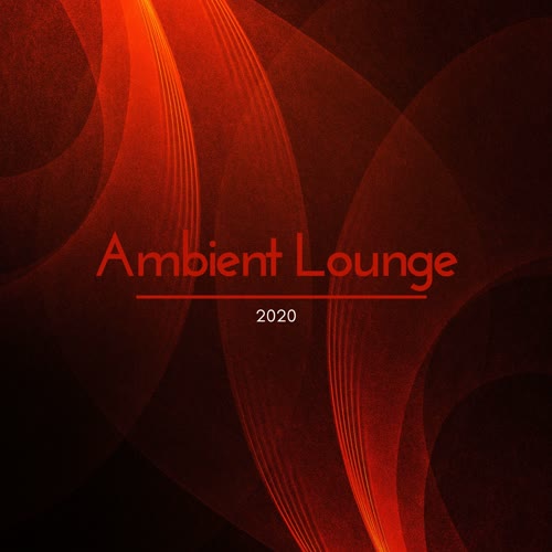 Ambient Lounge 2020