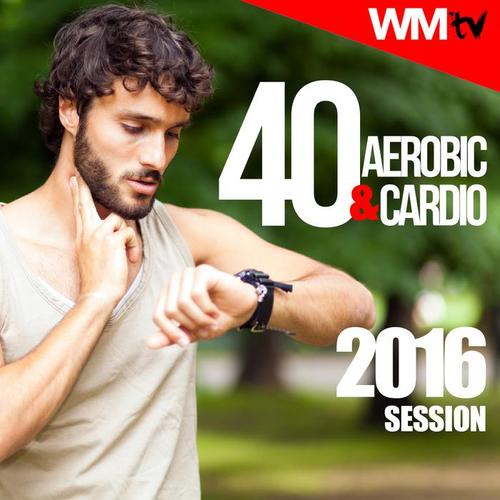 40 AEROBIC & CARDIO 2016 SESSION