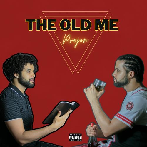 THE OLD ME (Explicit)