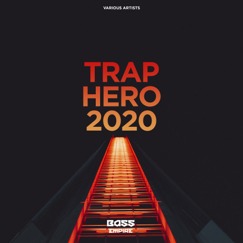 Trap Hero 2020